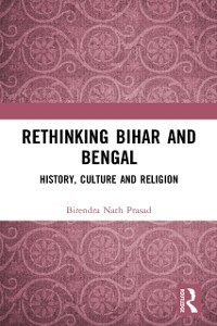 Cover Rethinking Bihar and Bengal