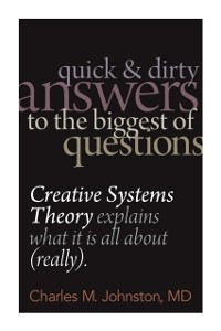 Cover Quick and Dirty Answers to the Biggest of Questions