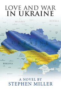 Cover Love and War in Ukraine
