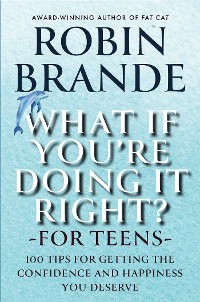 Cover What If You’re Doing It Right? For Teens