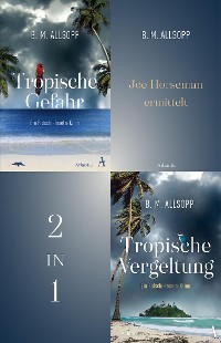 Cover Joe Horseman ermittelt in Tropische Gefahr - Tropische Vergeltung
