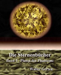 Cover Die Sternenbücher  Band 5  Planet der Phantome