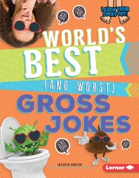 Cover World's Best (and Worst) Gross Jokes
