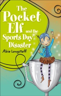 Cover Reading Planet KS2 - The Pocket Elf and the Sports Day Disaster - Level 4: Earth/Grey band