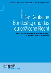 Cover Der Deutsche Bundestag und das europäische Recht