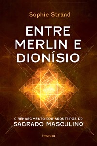 Cover Entre Merlin e Dionísio