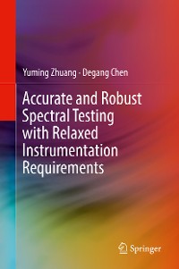 Cover Accurate and Robust Spectral Testing with Relaxed Instrumentation Requirements