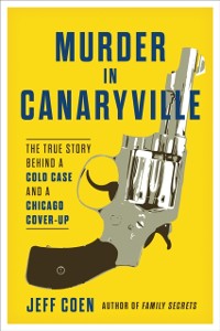 Cover Murder in Canaryville