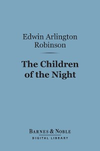 Cover The Children of the Night (Barnes & Noble Digital Library)