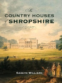 Cover The Country Houses of Shropshire