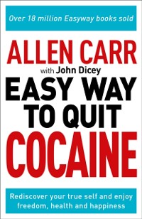 Cover Allen Carr: The Easy Way to Quit Cocaine