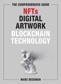 Cover Comprehensive Guide to NFTs, Digital Artwork, and Blockchain Technology