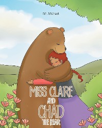 Cover Miss Clare and Chad the Bear
