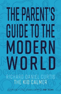 Cover The Parent's Guide to the Modern World