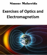 Cover Exercises of Optics and Electromagnetism