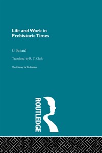 Cover Life and Work in Prehistoric Times (Pb Direct)