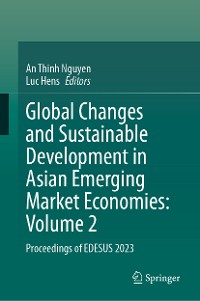 Cover Global Changes and Sustainable Development in Asian Emerging Market Economies: Volume 2