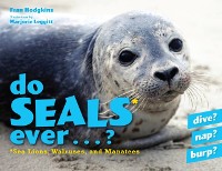 Cover Do Seals Ever . . . ?