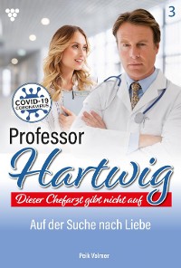Cover Professor Hartwig 3 – Arztroman