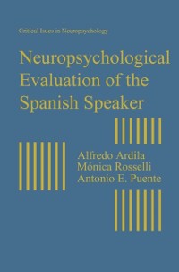 Cover Neuropsychological Evaluation of the Spanish Speaker