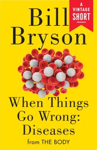 Cover When Things Go Wrong: Diseases