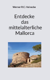Cover Entdecke das mittelalterliche Mallorca
