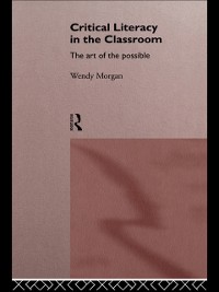 Cover Critical Literacy in the Classroom