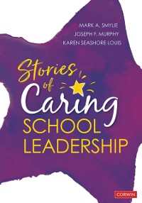 Cover Stories of Caring School Leadership