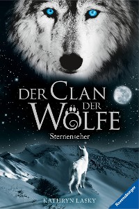 Cover Der Clan der Wölfe 6: Sternenseher