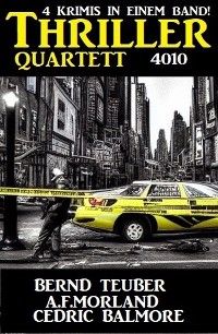 Cover Thriller Quartett 4010 - 4 Krimis in einem Band