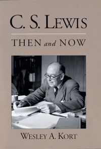 Cover C.S. Lewis Then and Now