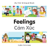 Cover My First Bilingual Book-Feelings (English-Vietnamese)