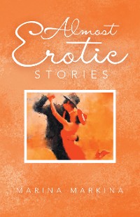 Cover Almost Erotic Stories
