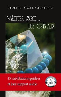 Cover Méditer avec... les cristaux