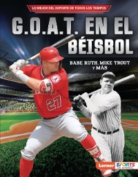 Cover G.O.A.T. en el béisbol (Baseball''s G.O.A.T.)