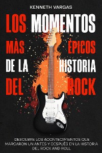 Cover Los Momentos más Épicos de la Historia del Rock