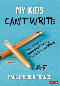 Cover My Kids Can′t Write, K-5