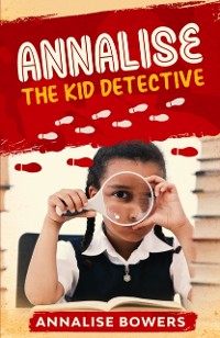 Cover Annalise The Kid Detective