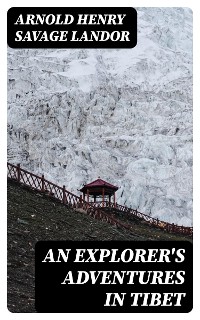 Cover An Explorer's Adventures in Tibet