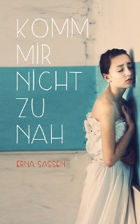 Cover Komm mir nicht zu nah