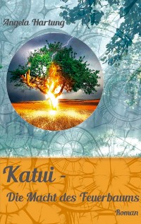 Cover Katui - Die Macht des Feuerbaums