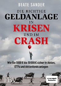 Cover Die richtige Geldanlage in Krisen und im Crash