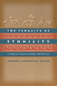 Cover The Tenacity of Ethnicity