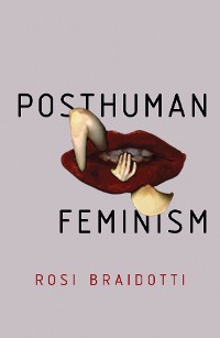 Cover Posthuman Feminism