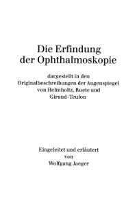 Cover Die Erfindung der Ophthalmoskopie