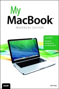 Cover My MacBook (covers OS X Mavericks on MacBook, MacBook Pro, and MacBook Air)