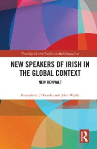 Cover New Speakers of Irish in the Global Context