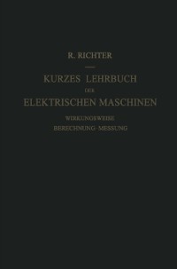 Cover Kurzes Lehrbuch der Elektrischen Maschinen