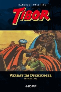 Cover Tibor (zweite Serie) 3: Verrat im Dschungel