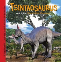 Cover Tsintaosaurus and Other Duck-billed Dinosaurs